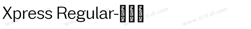 Xpress Regular字体转换
